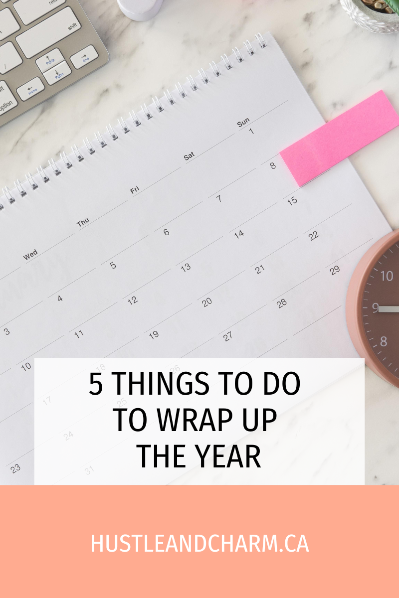 5 things to do to wrap up the year